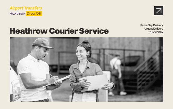 Courier Service Heathrow