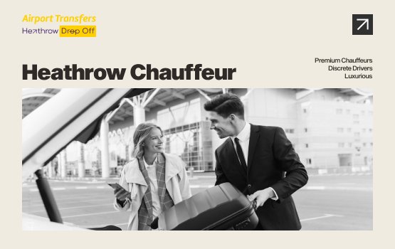 Heathrow Chauffeur Service