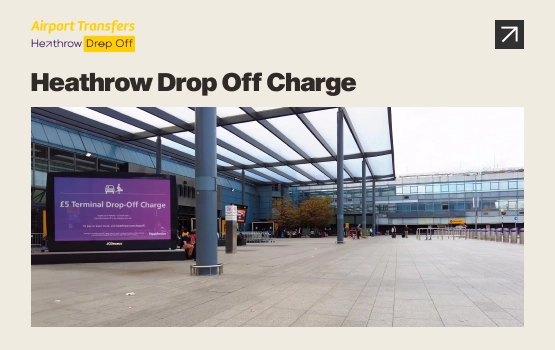 Heathrow Drop Off Charge