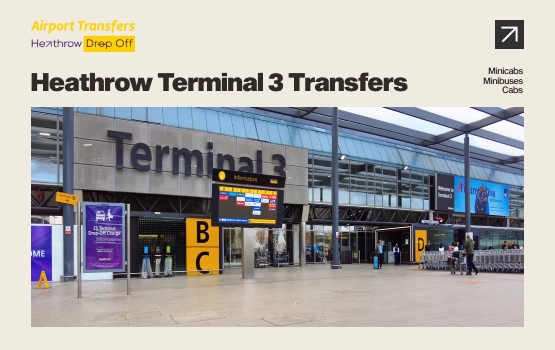 Heathrow Terminal 3 Transfers